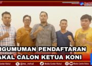 PENGUMUMAN PENDAFTARAN BAKAL CALON KETUA KONI