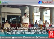 Peringati Hardiknas 2025, Bupati Rohul Ajak Semua Elemen Wujudkan Pendidikan Bermutu untuk Semua
