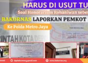 Soal Honorarium Rohaniwan sebesar 9,6 Miliar, BAKORNAS Laporkan Pemkot Depok Ke Polda Metro Jaya