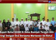 Wabup Syafaruddin Poti GSSB Di Desa Rambah Tengah Hilir Dibarengi Dengan Doa Bersama Wartawan Se-Rohul