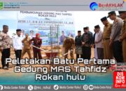 Peletakan Batu Pertama Gedung MAS Tahfidz Rokan Hulu: Awal Baru Melahirkan Generasi Qurani