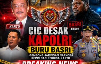 CIC Desak Kapolri Buru Basri Gembong Jaringan Narkoba Kepri Dan Periksa Karto