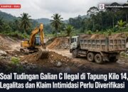 Soal Tudingan Galian C Ilegal di Tapung Kilo 14, Legalitas dan Klaim Intimidasi Perlu Diverifikasi